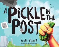 Cover image for A Pickle in the Post - Picture Book for Kids Aged 3-8