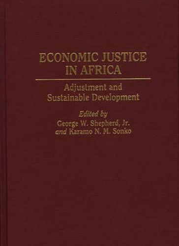 Cover image for Economic Justice in Africa: Adjustment and Sustainable Development