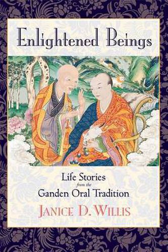 Cover image for Enlightened Beings: Life Stories from the Ganden Oral Tradition