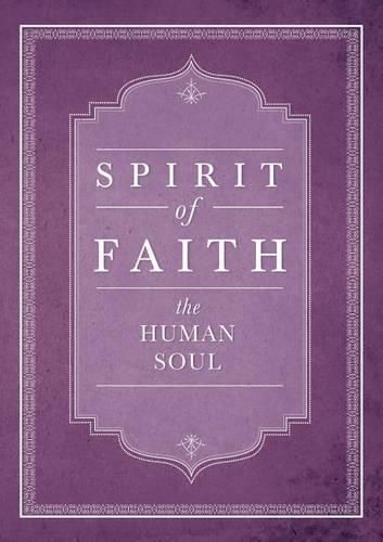 Spirit of Faith: The Human Soul