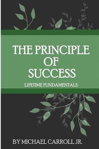 Cover image for The Principle of Success: Lifetime Fundamentals
