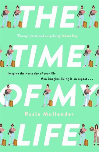 Cover image for The Time of My Life: The MOST hilarious book you'll read all year