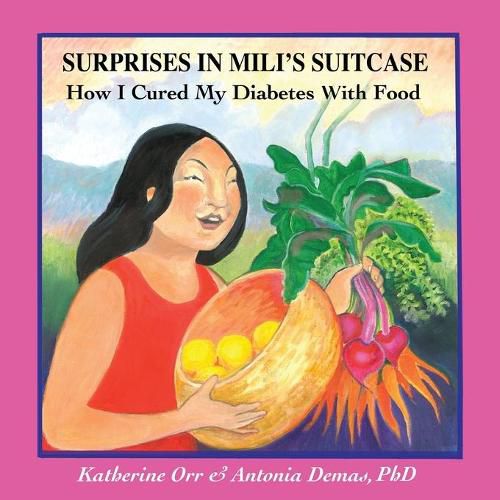 Cover image for Surprises in Mili&#699;s Suitcase: How I Cured My Diabetes with Food