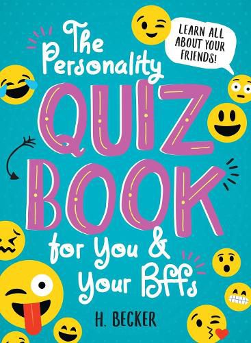 Cover image for The Personality Quiz Book for You and Your BFFs: Learn All About Your Friends!