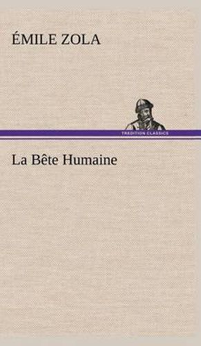 Cover image for La Bete Humaine