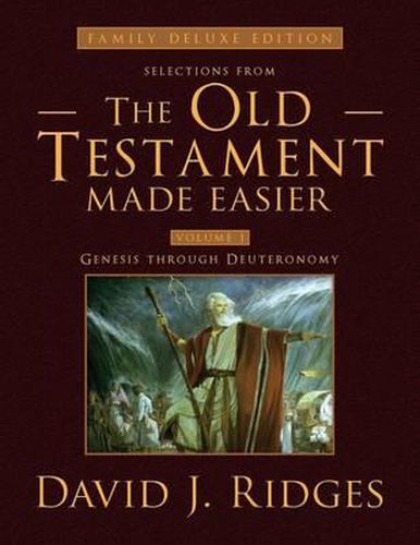 Selections from the Old Testament Made Easier: Volume 1 Genesis Through Deuteronomy