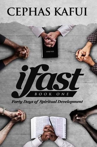 Cover image for Ifast: Book One - Forty Days of Spiritual Development