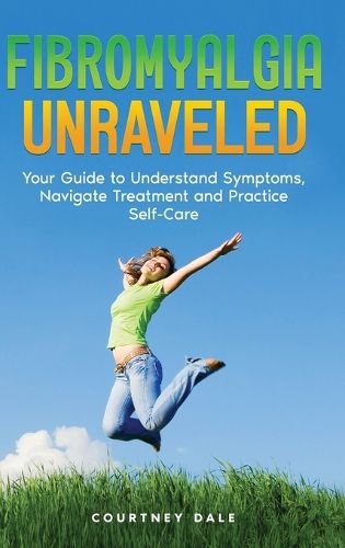 Cover image for Fibromyalgia Unraveled