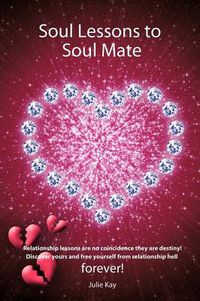 Cover image for Soul Lessons to Soul Mate: Relationship Revolution