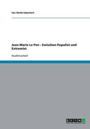 Cover image for Jean Marie Le Pen - Zwischen Populist und Extremist