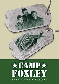 Cover image for Camp Foxley: The History of the 123rd and 156th General Hospitals - US Army