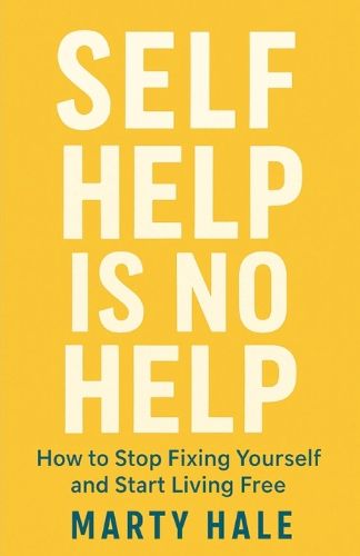 Cover image for Self Help Is No Help