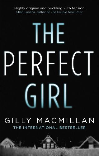 The Perfect Girl: The gripping thriller from the Richard & Judy bestselling author of THE NANNY