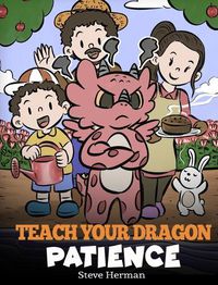 Cover image for Teach Your Dragon Patience