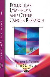 Cover image for Follicular Lymphoma & Other Cancer Research