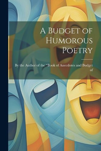 Cover image for A Budget of Humorous Poetry