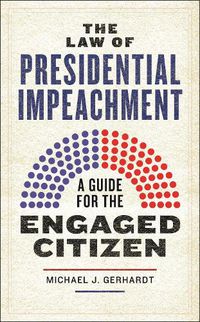 Cover image for The Law of Presidential Impeachment