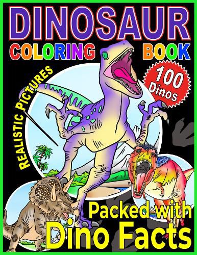 Cover image for DINOSAUR COLORING BOOK: A Children's Prehistoric Coloring Encyclopedia