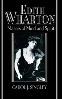 Cover image for Edith Wharton: Matters of Mind and Spirit