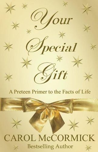 Cover image for Your Special Gift: (A Preteen Primer to the Facts of Life)