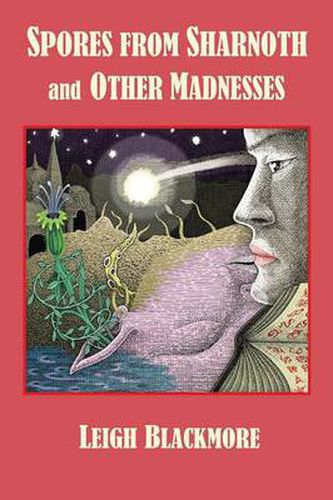 Cover image for Spores from Sharnoth and Other Madnesses