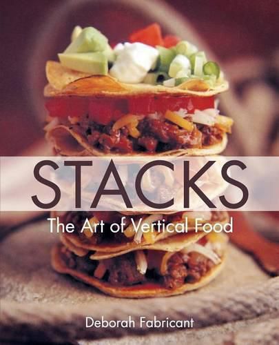 Cover image for Stacks: The Art of Vertical Food