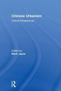 Cover image for Chinese Urbanism: Critical Perspectives