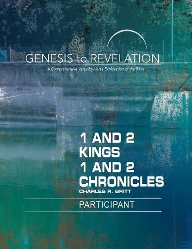 Genesis to Revelation: 1 and 2 Kings, 1 and 2 Chronicles Par