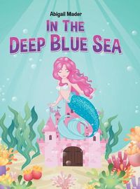 Cover image for In the Deep Blue Sea