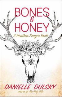 Cover image for Bones & Honey