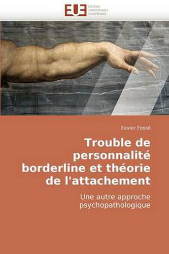 Cover image for Trouble de Personnalit Borderline Et Thorie de L'Attachement