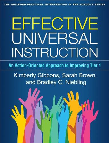 Cover image for Effective Universal Instruction: An Action-Oriented Approach to Improving Tier 1