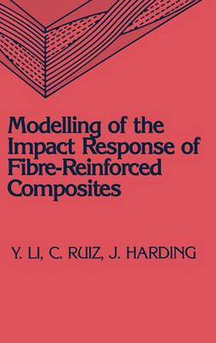 Cover image for Modelling of the Impact Response of Fibre-Reinforced Composites