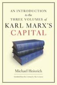 Cover image for An Introduction to the Three Volumes of Karl Marx's Capital