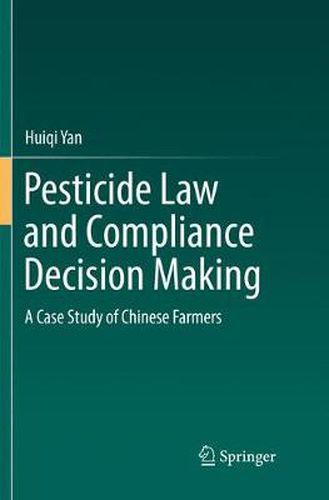 Cover image for Pesticide Law and Compliance Decision Making: A Case Study of Chinese Farmers