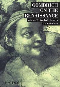 Cover image for Gombrich on the Renaissance Volume ll: Symbolic Images