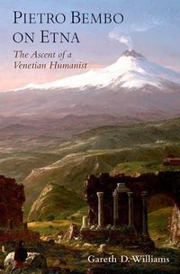 Cover image for Pietro Bembo on Etna: The Ascent of a Venetian Humanist