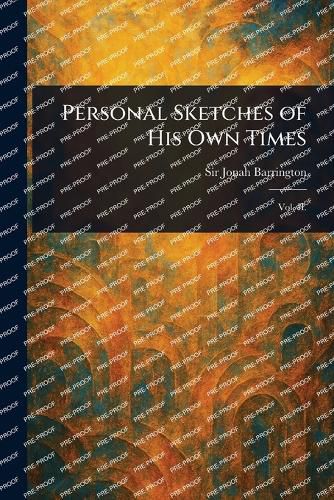 Cover image for Personal Sketches of His Own Times