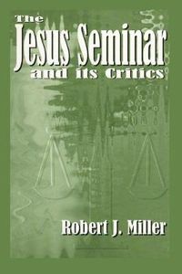 Cover image for The Jesus Seminar and Its Critics