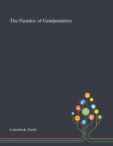 Cover image for The Paradox of Gendarmeries