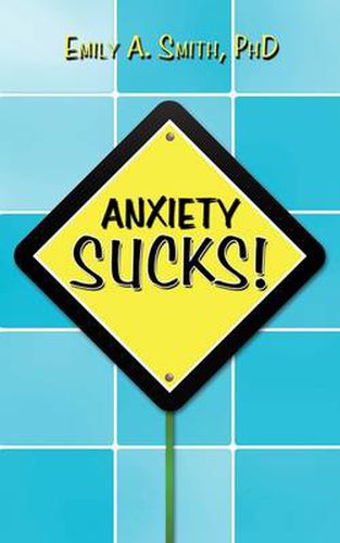 Cover image for Anxiety Sucks!