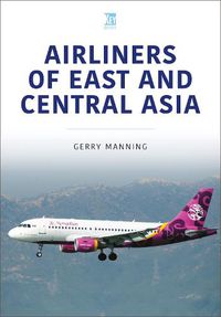 Cover image for Airliners of East and Central Asia