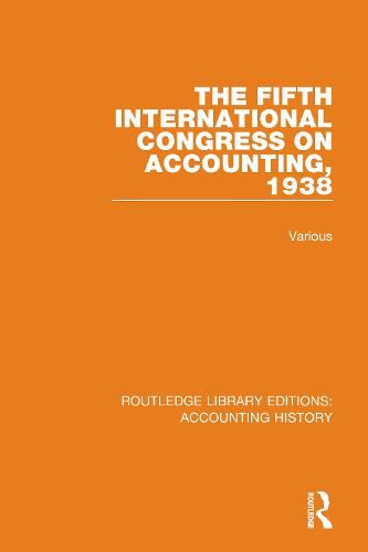 Cover image for The Fifth International Congress on Accounting, 1938