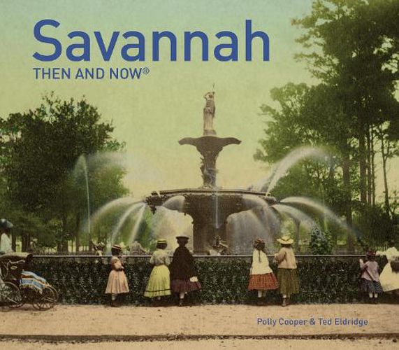 Cover image for Savannah Then and Now (R)