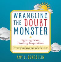 Cover image for Wrangling the Doubt Monster