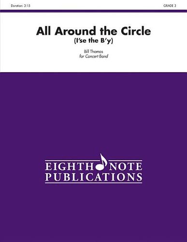 All Around the Circle: I'se the B'Y, Conductor Score