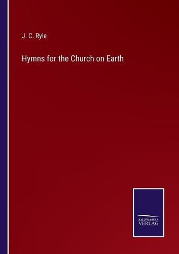 Hymns for the Church on Earth