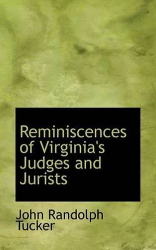 Cover image for Reminiscences of Virginia's Judges and Jurists