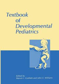 Cover image for Textbook of Developmental Pediatrics