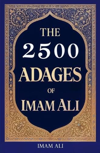 Cover image for The 2500 Adages of Imam Ali